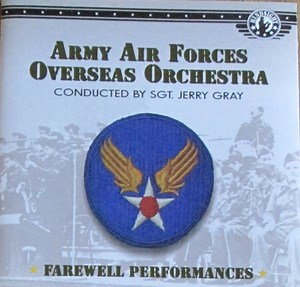 Army Air Forces Overseas Orchestra - Farewell Performances