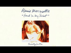 “Hand In My Pocket” - Alanis Morissette (COVER)