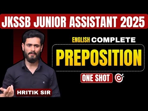 JKSSB Junior Assistant 2025 | PREPOSITION-One Shot | English with Hritik Sir