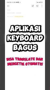 Aplikasi keyboard bagus ❗ Bisa translate dan mengetik otomatis ❗