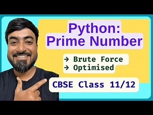 Python Program: Prime Number | Beginner Python Coding | CBSE Class 11 & 12