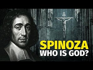 The Complete Philosophy of Spinoza: The Philosopher Who Reinvented God - Documentary