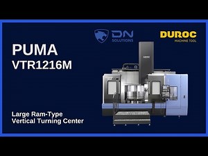 Dn Solutions | PUMA VTR1216 - Ram Type Vertical | Duroc Machine Tool