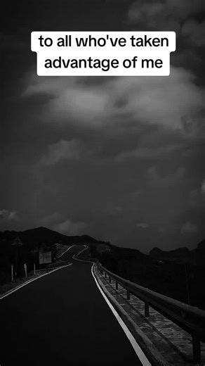 to all who've taken advantage of me#foryou #viralvideo #motivation._.talk#foryoupage #viralvideo