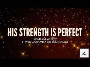 "His Strength is Perfect" || Piano Accompaniment and Lyrics