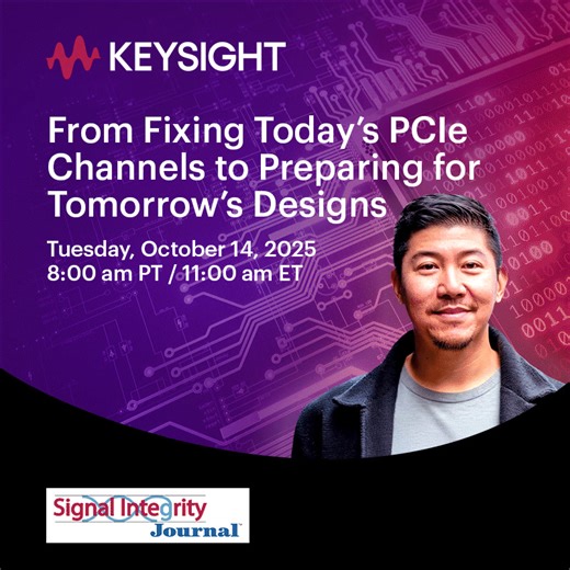 Ready to overcome your toughest PCIe design challenges? Join Tim Wang Lee, Ph.D. from Keysight Technologies for an in-depth session on signal integrity—from optimizing Gen 3 channels to preparing for Gen 7. Discover how to accelerate design cycles, resolve SI issues early, and achieve compliance with confidence. https://ow.ly/2tVm50X7hoa | Keysight