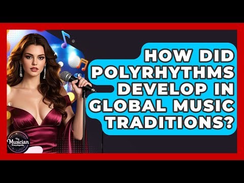 How Did Polyrhythms Develop In Global Music Traditions? - The Musician Encyclopedia