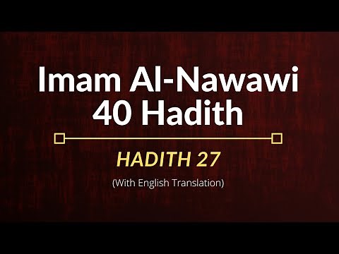 Imam Al-Nawawi – Hadith 27 | English Translation
