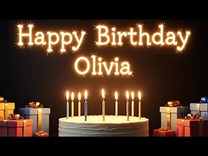 Happy Birthday Olivia | Special Animated Birthday Video with Song