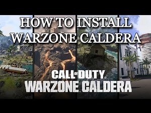 How To Install Warzone CALDERA?