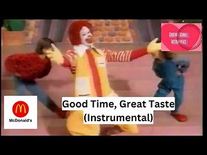 80's Ads: McDonald's "Good Time, Great Taste" (Instrumental)