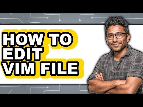 How to Edit Vim File (only Way)
