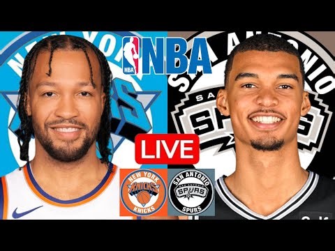 LIVE: NEW YORK KNICKS vs SAN ANTONIO SPURS | NBA | PLAY BY PLAY | SCOREBOARD