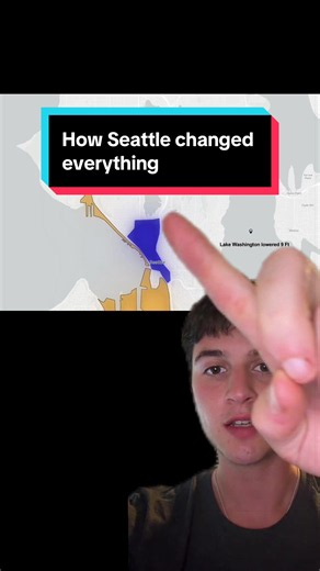 How Seattle Changed Everything: Regrades, Canal, and Harbor