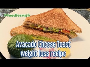 Avocado Cheese Toast - Weight Loss recipe|Day 5 breakfast recipe