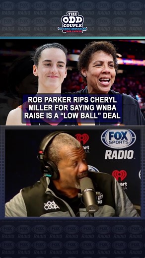 Rob Parker rips Cheryl Miller for saying the reported $2.2 Billion media rights deal for the WNBA is a “lowball” deal | FOX Sports Radio