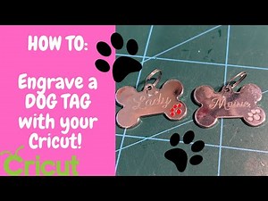Introduction to ENGRAVING WITH YOUR CRICUT & HOW TO ENGRAVE DOG TAGS EASILY - inc design, placement