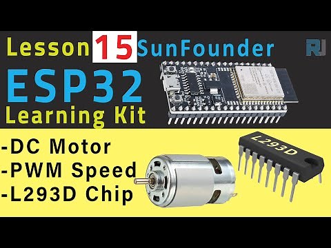 ESP32 Tutorial 15 - DC Motor Speed Control with ESP32 L293D | SunFounder's ESP32 IoT Learning kit
