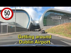 Getting Around Dublin Airport - Terminals 1 and 2 Departure Set-downs And Car Parks