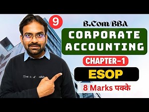 ESOP | Employee Stock Option Plan | Corporate Accounting Chapter-1 | Part-9