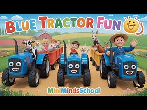 Blue Tractor Song 🚜 | Nursery Rhymes for Toddlers & Preschool Kids| MiniMindsSchool