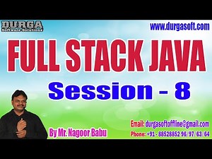 FULL STACK JAVA tutorials || Session - 8 || by Mr. Nagoor Babu On 25-11-2023 @4:30PM IST