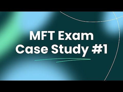 MFT Exam Prep 2025 Practice Questions | Case Study 1 | #mftexam #lmftexam