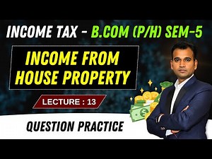 Question practice | Part 13 | Income from house property | Income tax for Bcom
