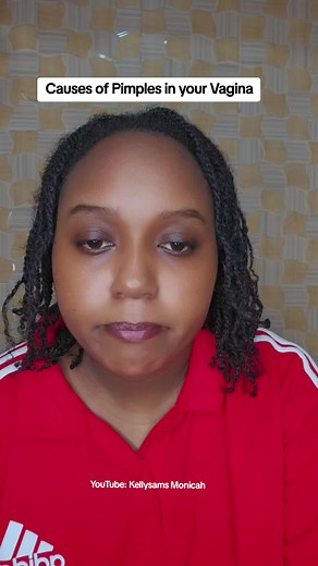 Causes of Pimples in Vagina - Explained by Kellysams Monicah