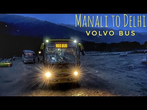 Manali to Delhi by VOLVO Bus | Reo India VOLVO B8R Semisleeper | Fastest Service 🔥