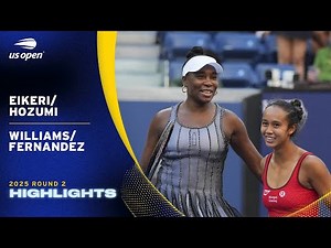 Eikeri/Hozumi vs. Williams/Fernandez Highlights | 2025 US Open Round 2