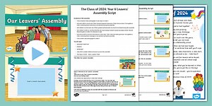 The Class of 2025: Year 6 Leavers' Assembly Pack
