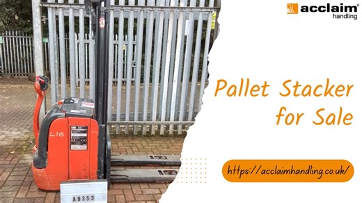 Elevate Your Warehouse Operations: Pallet Stackers for Sale at Acclaim Handling