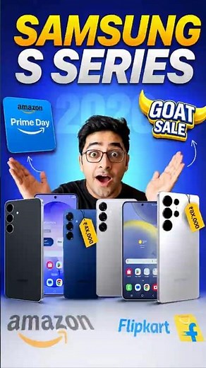 Samsung S Series Pricing in Amazon Prime Day & Flipkart GOAT Sale 🔥 Best Samsung Deals in 2026