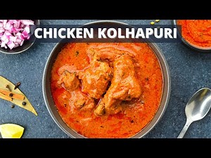 Chicken Kolhapuri // Kolhapuri Style Chicken Curry Recipe