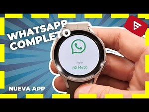 New app! FULL COMPLETE WHATSAPP on Galaxy Watch 5, 4, TicWatch and any WearOS!