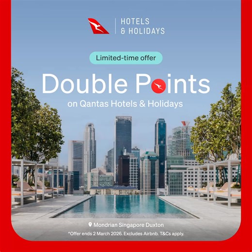 Every stay is better with points. Earn double points – that’s 6 points per $1 spent – on Qantas Hotels & Holidays bookings until Monday. Choose from over 500,000 hotels worldwide, bundle your flights and hotel to save with a Fly & Stay package or explore our range of curated Luxury Holidays packed with premium inclusions. Hurry, offer ends Monday 2 March 2026. ^Qantas Frequent Flyer members will earn 6 Qantas Points per A$1 spent on all Qantas Hotels and Qantas Holidays booked through qantas.com