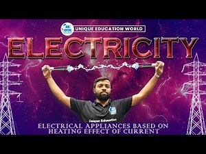 Electricity 🔥 | Electrical Appliances Based on Heating Effect | Class 10