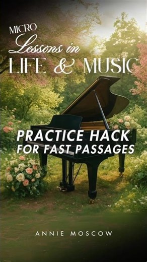 Practice Hack For Fast Passages