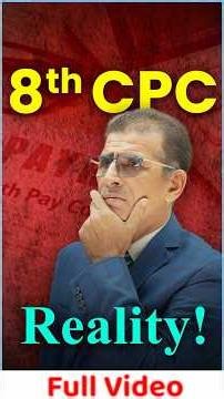 8th CPC Reality Check ! | #sainikwelfarenews #8thpaycommission