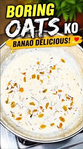 BORING OATS KO BANAO DELICIOUS! 😍 | Creamy Milk Oats Recipe | Easy & Tasty