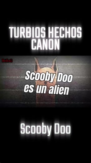 Scooby Doo: Confirmación de su Origen Extraterrestre