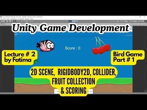 Unity Game Development – Lecture #2 | Bird Game Part 1 (Rigidbody, Colliders & Score)