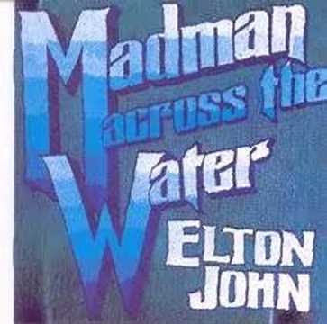 Elton John - Madman Across The Water