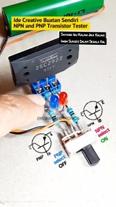 Alat Penguji Transistor NPN dan PNP yang Kreatif