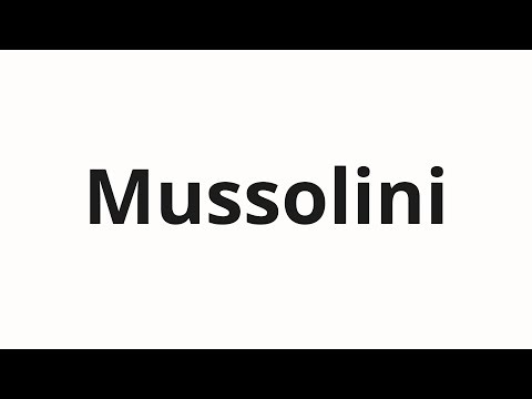 How to pronounce Mussolini