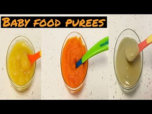 How to make baby food purees|| homemade baby food purees|| fruit & vegetable purees for babies