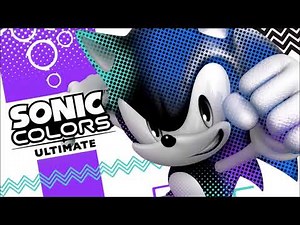 Reach For The Stars (Re-Colors) Opening Version - Sonic Colors: Ultimate