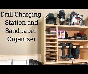 DIY Drill Charging Station and Sandpaper Organizer
