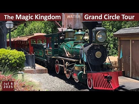 Walt Disney World Railroad Train Ride July 6, 2025 - Grand Circle Tour of the Magic Kingdom
